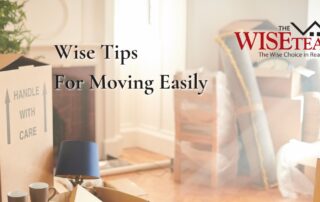 Wise Tips For Moving Easily | The Wise Team