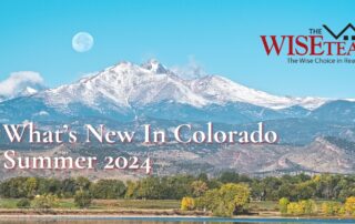 What's New In Colorado Summer 2024 | The Wise Team